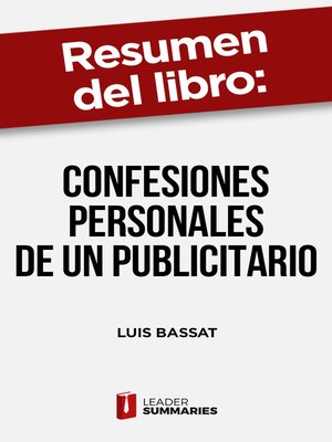 cover image of Resumen del libro "Confesiones personales de un publicitario" de Luis Bassat